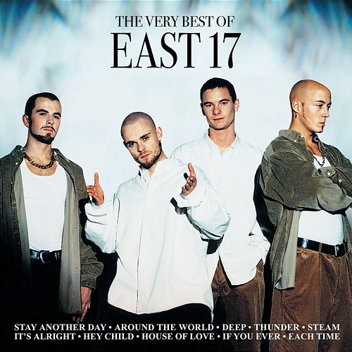 The Very Best Of East 17 East 17