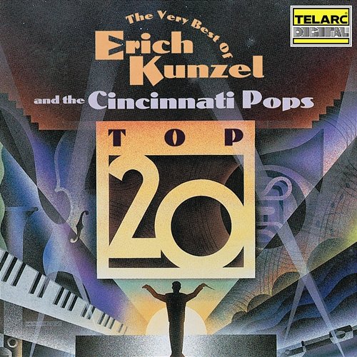The Very Best Of Erich Kunzel Erich Kunzel, Cincinnati Pops Orchestra