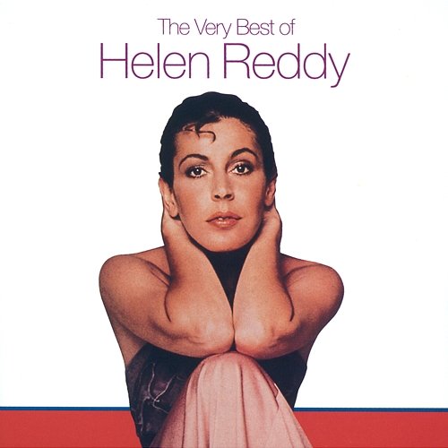 The Very Best Of Helen Reddy Helen Reddy