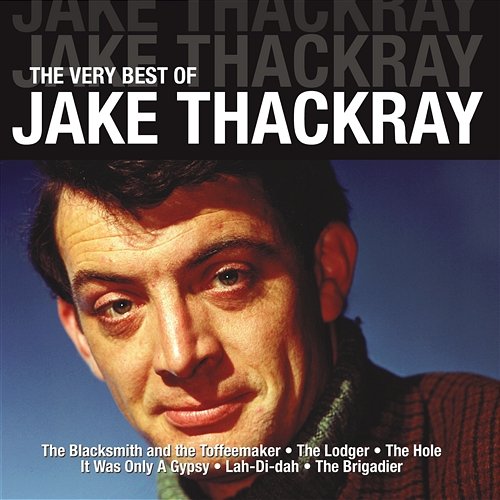 The Very Best Of Jake Thackray Jake Thackray