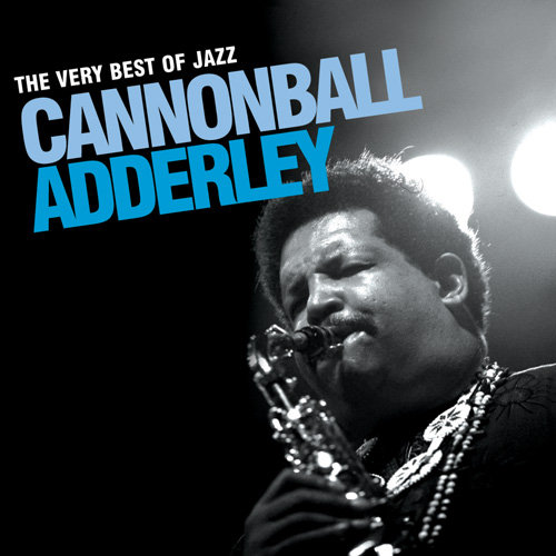 The Very Best Of Jazz Adderley Cannonball