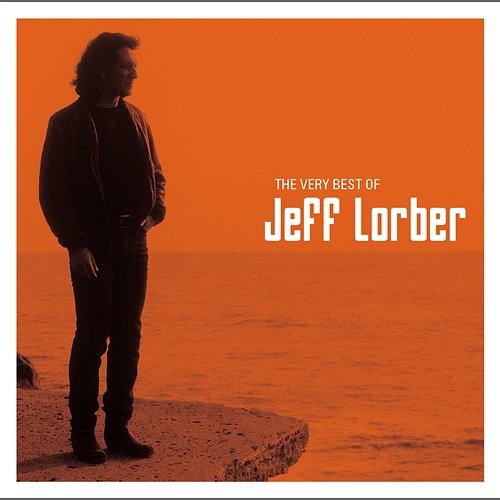 The Very Best Of Jeff Lorber Jeff Lorber