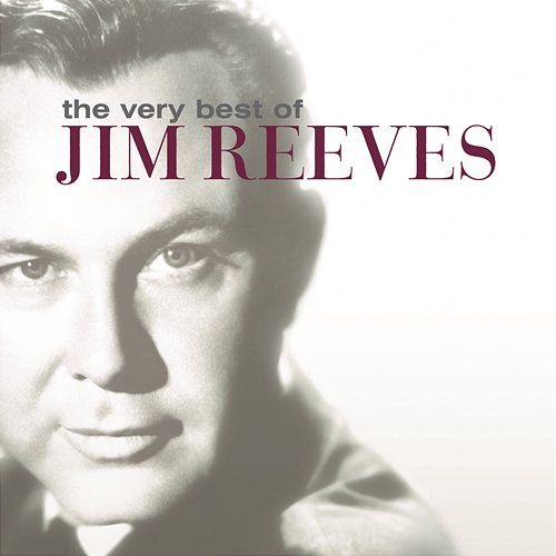 The Very Best Of Jim Reeves Jim Reeves