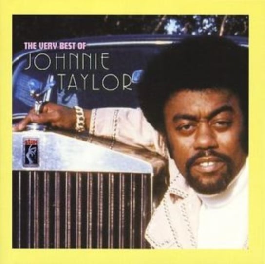 The Very Best Of Johnny Taylor Taylor Johnny