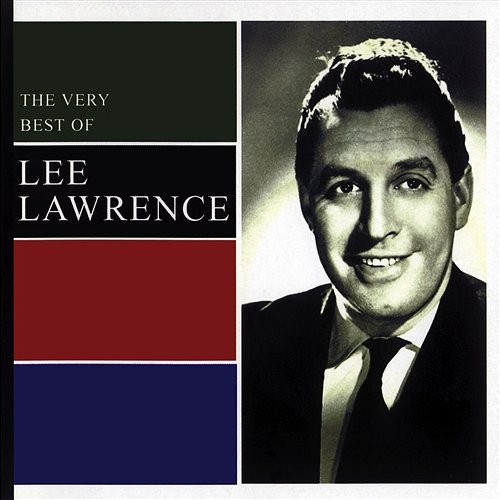 The Very Best Of Lee Lawrence Lee Lawrence