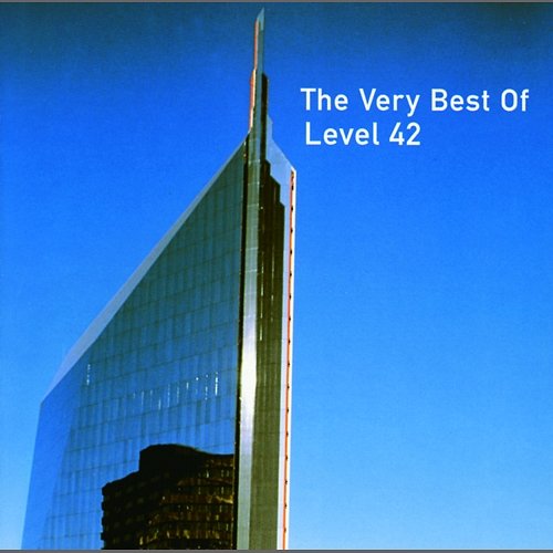 The Very Best Of Level 42 Level 42