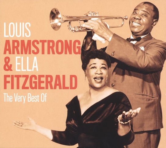 The Very Best Of Louis Armstrong & Ella Fitzgerald Fitzgerald Ella, Armstrong Louis