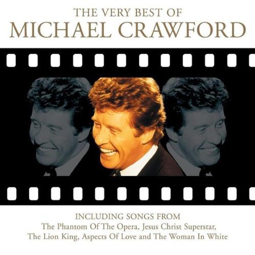The Very Best Of Michael Crawford - Movies, Musicals And More Various Artists