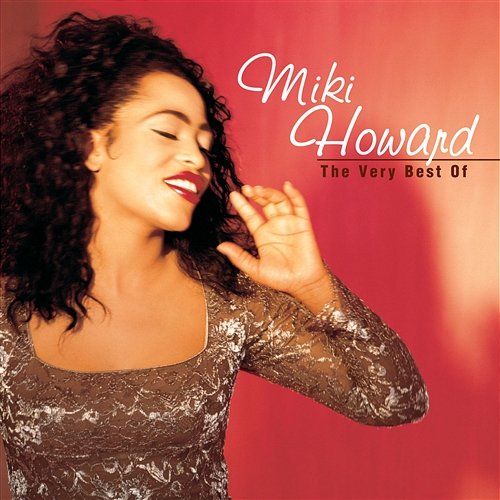The Very Best Of Miki Howard Miki Howard