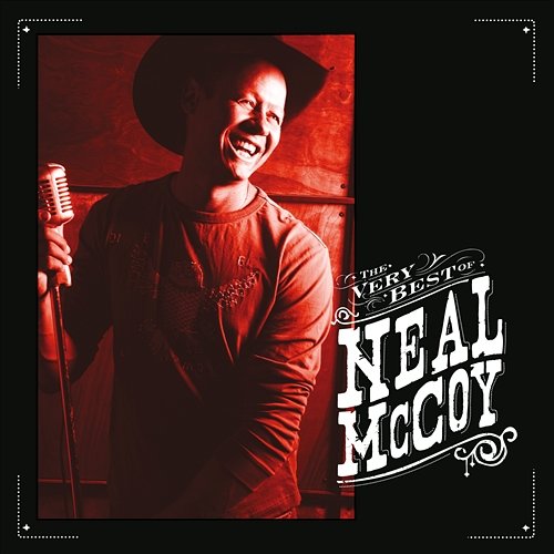 The Very Best Of Neal McCoy Neal McCoy