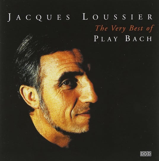 The Very Best Of Play Bach Loussier Jacques