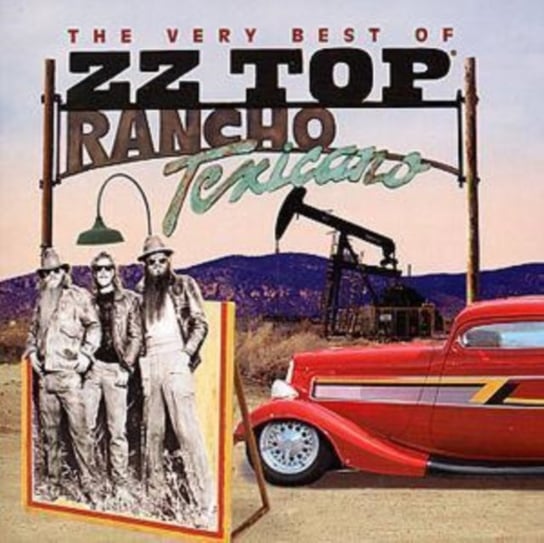 The Very Best Of: Rancho Texicano ZZ Top