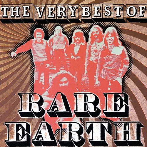 The Very Best Of Rare Earth Rare Earth