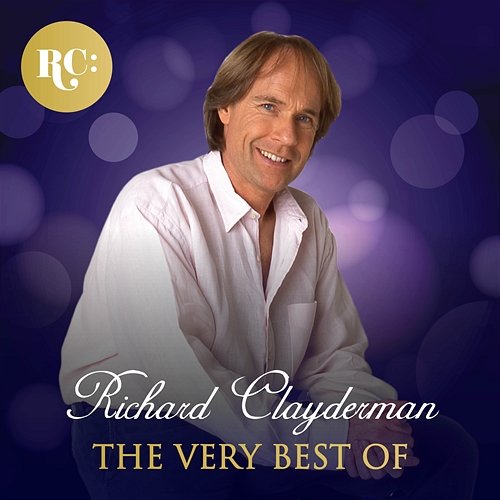 The Very Best of Richard Clayderman Richard Clayderman
