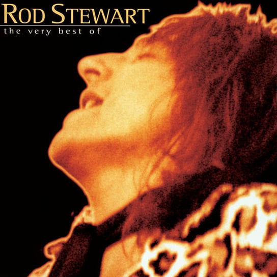 The Very Best Of Rod Stewart Stewart Rod