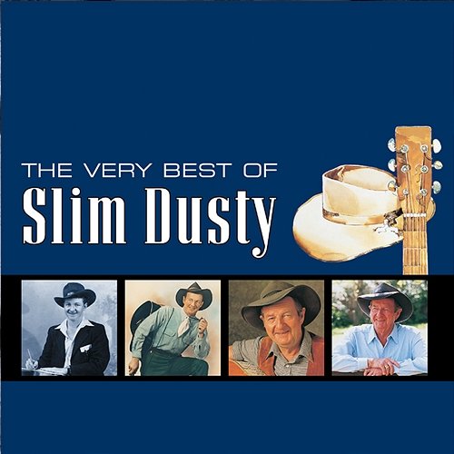 The Very Best Of Slim Dusty Slim Dusty