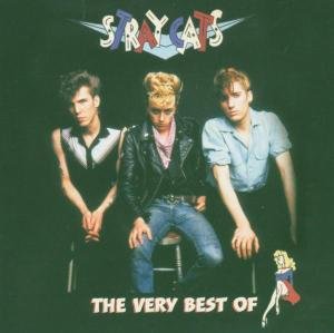 The Very Best Of Stray Cats Stray Cats