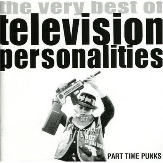 The Very Best Of Television Personalities Television Personalities