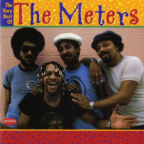 The Very Best of the Meters The Meters