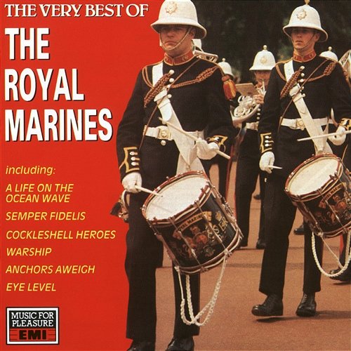 The Very Best Of The Royal Marines The Band Of HM Royal Marines