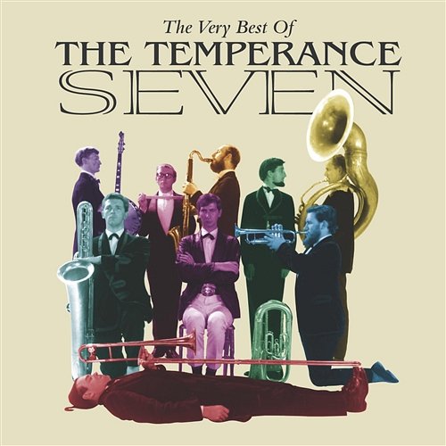 The Very Best Of The Temperance Seven The Temperance Seven