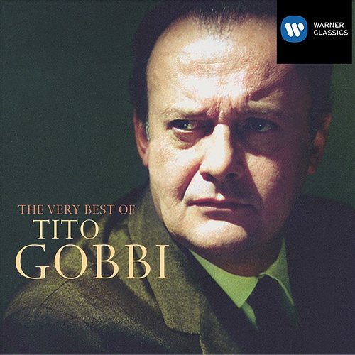 The Very Best of Tito Gobbi Tito Gobbi