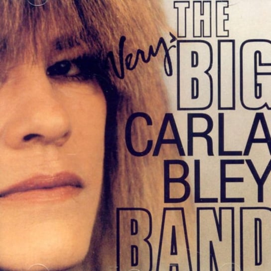 The Very Big Bley Carla Band
