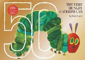 The Very Hungry Caterpillar: 50th Anniversary Golden Edition Carle Eric