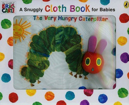 The very hungry caterpillar. A snuggly cloth book for babies Opracowanie zbiorowe