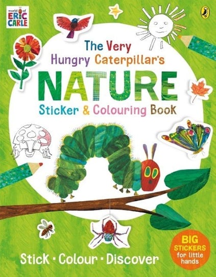The Very Hungry Caterpillar’s Nature. Sticker and Colouring Book Carle Eric