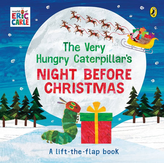 The Very Hungry Caterpillar's Night Before Christmas Carle Eric