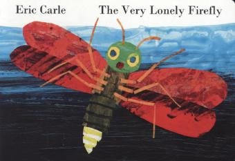 The Very Lonely Firefly Carle Eric