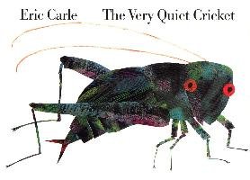 The Very Quiet Cricket Board Book Carle Eric