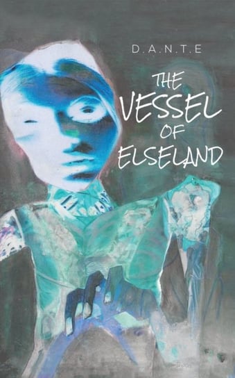 The Vessel of Elseland D.A.N.T.E .