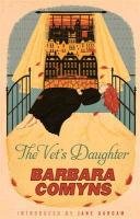 The Vet's Daughter Comyns Barbara