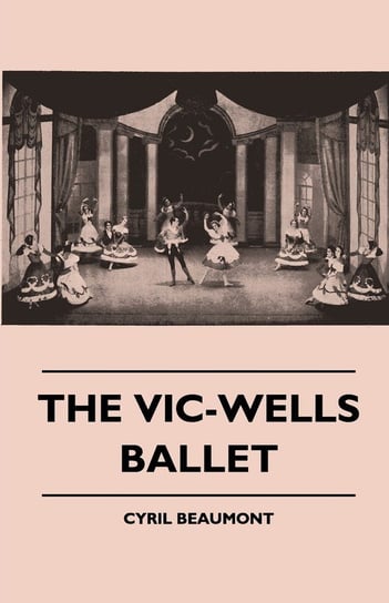 The Vic-Wells Ballet Beaumont Cyril