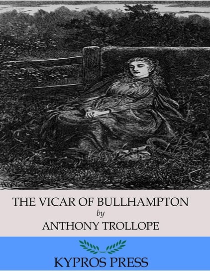 The Vicar of Bullhampton Trollope Anthony