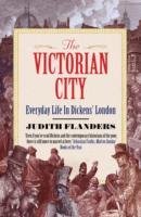 The Victorian City Flanders Judith