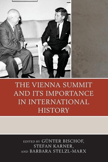 The Vienna Summit and Its Importance in International History Null