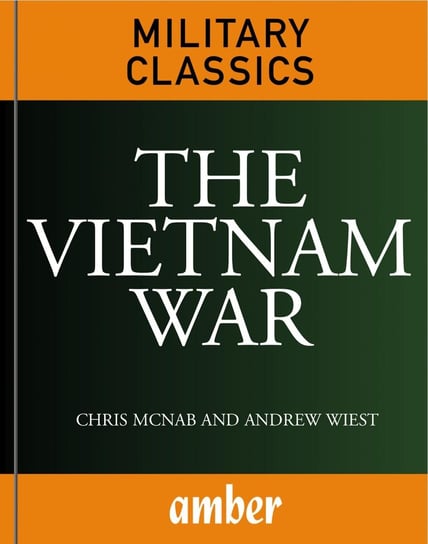 The Vietnam War Andrew Wiest, Chris McNab
