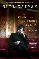 The View from the Cheap Seats: Selected Nonfiction Gaiman Neil