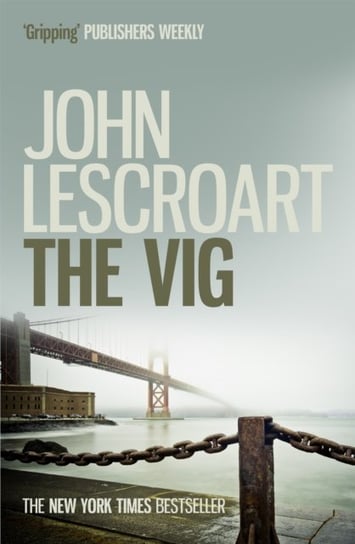 The Vig. Dismas Hardy. Book 2 Lescroart John