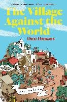 The Village Against the World Hancox Dan