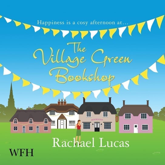 The Village Green Bookshop - audiobook Rachael Lucas