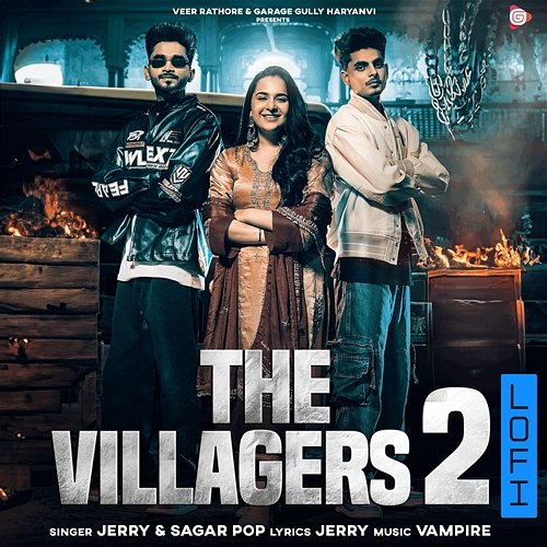 The Villagers 2 LOFI Jerry & Sagar Pop