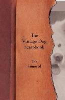 The Vintage Dog Scrapbook - The Samoyed Various