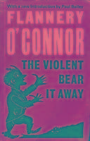 The Violent Bear It Away O'connor Flannery