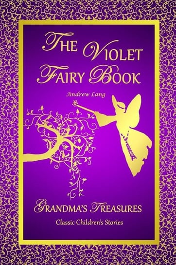 THE VIOLET FAIRY BOOK - ANDREW LANG Lang Andrew