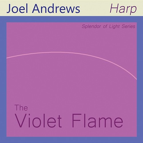 The Violet Flame Joel Andrews