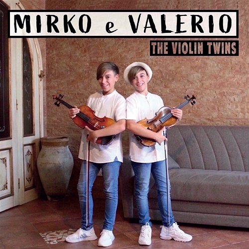 The Violin Twins Mirko e Valerio
